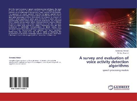 A survey and evaluation of voice activity detection algorithms