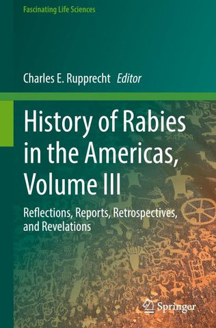 History of Rabies in the Americas, Volume III