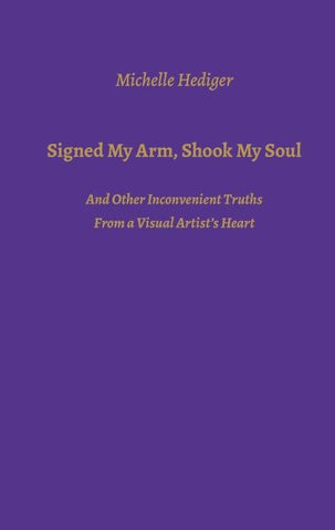Signed My Arm, Shook My Soul
