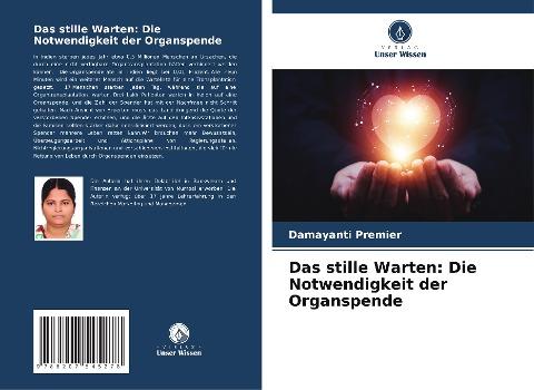 Das stille Warten: Die Notwendigkeit der Organspende