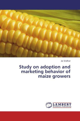 Study on adoption and marketing behavior of maize growers
