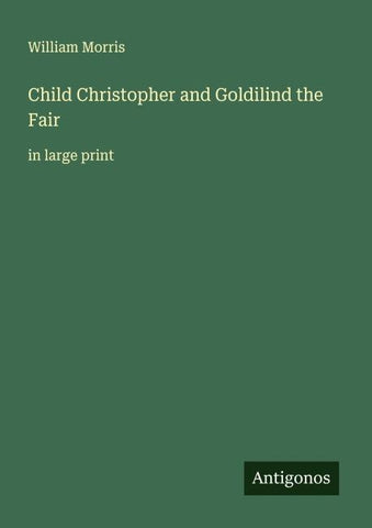 Child Christopher and Goldilind the Fair