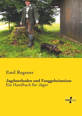 Jagdmethoden und Fanggeheimnisse