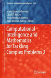Computational Intelligence and Mathematics for Tackling Complex Problems 2