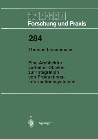 Eine Architektur verteilter Objekte zur Integration von Produktionsinformationssystemen
