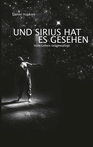 Und Sirius hat es gesehen