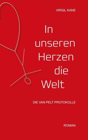 In unseren Herzen die Welt