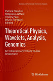 Theoretical Physics, Wavelets, Analysis, Genomics