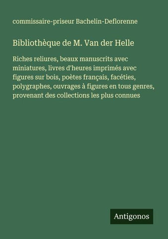Bibliothèque de M. Van der Helle