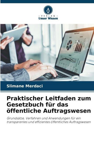 Praktischer Leitfaden zum Gesetzbuch für das öffentliche Auftragswesen