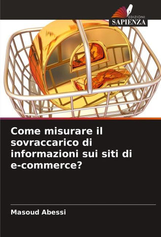 Come misurare il sovraccarico di informazioni sui siti di e-commerce?