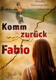 Komm zurück, Fabio