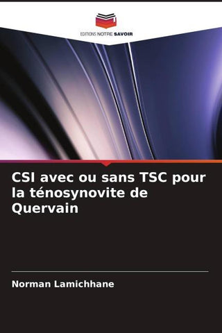 CSI avec ou sans TSC pour la ténosynovite de Quervain