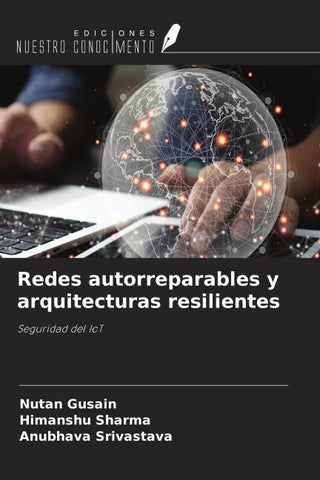 Redes autorreparables y arquitecturas resilientes