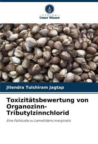 Toxizitätsbewertung von Organozinn-Tributylzinnchlorid