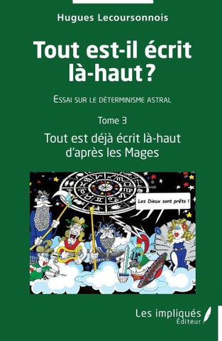 Tout est-il écrit là-haut