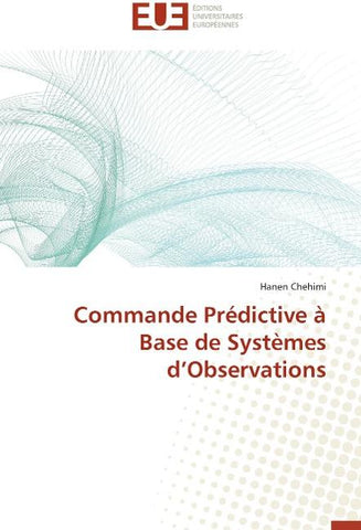 Commande Prédictive à Base de Systèmes d'Observations