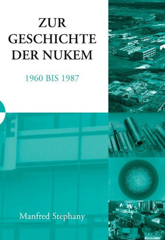 Zur Geschichte der NUKEM 1960-1987