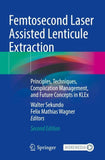 Femtosecond Laser Assisted Lenticule Extraction