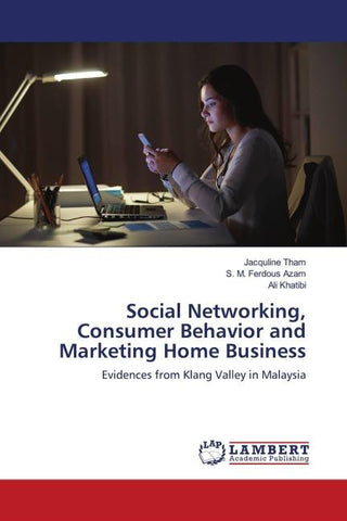 Social Networking, Consumer Behavior and Marketing Home Business