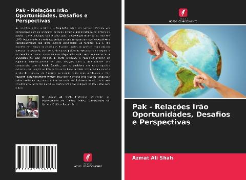 Pak - Relações Irão Oportunidades, Desafios e Perspectivas