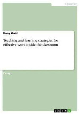 Teaching and learning strategies for effective work inside the classroom