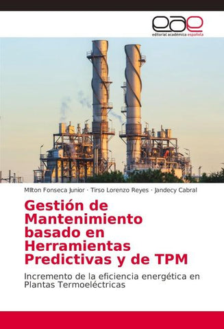 Gestión de Mantenimiento basado en Herramientas Predictivas y de TPM