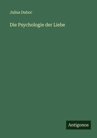 Die Psychologie der Liebe