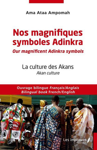 Nos magnifiques symboles Adinkra / Our magnificent Adinkra symbols