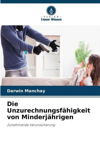 Die Unzurechnungsfähigkeit von Minderjährigen