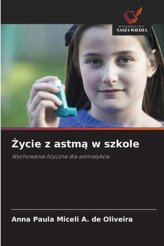 ¿ycie z astm¿ w szkole