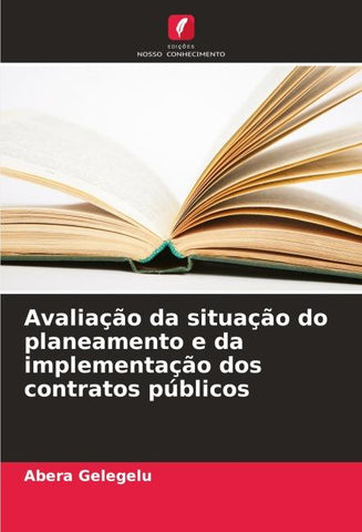 Avaliação da situação do planeamento e da implementação dos contratos públicos