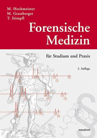 Forensische Medizin für Studium und Praxis