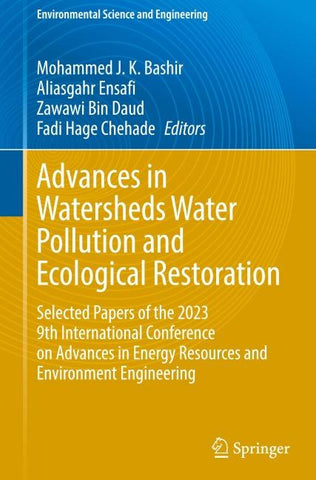 Advances in Watersheds Water Pollution and Ecological Restoration