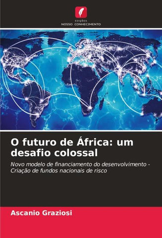 O futuro de África: um desafio colossal