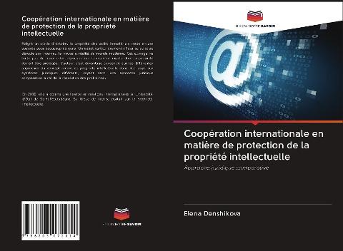 Coopération internationale en matière de protection de la propriété intellectuelle