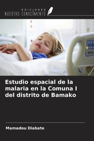 Estudio espacial de la malaria en la Comuna I del distrito de Bamako