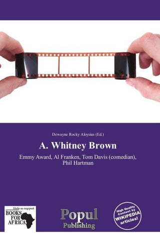 A. Whitney Brown