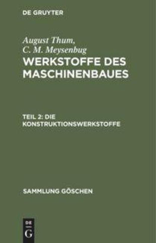 Die Konstruktionswerkstoffe