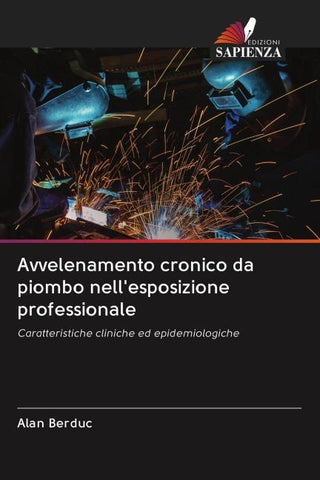 Avvelenamento cronico da piombo nell'esposizione professionale