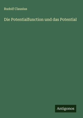 Die Potentialfunction und das Potential