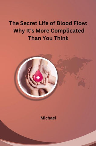 The Secret Life of Blood Flow: Why It's More Complicated Than You Think