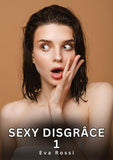 Sexy Disgrâce. 1