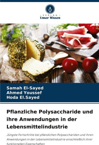 Pflanzliche Polysaccharide und ihre Anwendungen in der Lebensmittelindustrie