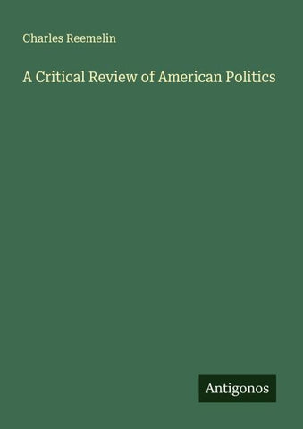A Critical Review of American Politics
