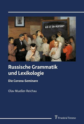 Russische Grammatik und Lexikologie