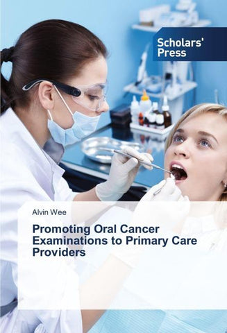 Promoting Oral Cancer Examinations to Primary Care Providers