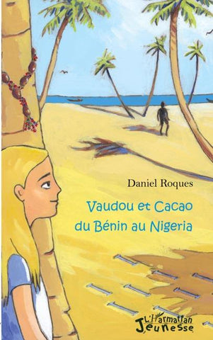 Vaudou et Cacao du Bénin au Nigeria