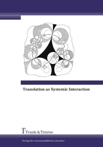 Translation as Systemic Interaction