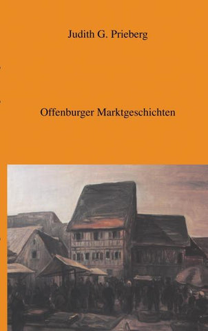 Offenburger Marktgeschichten